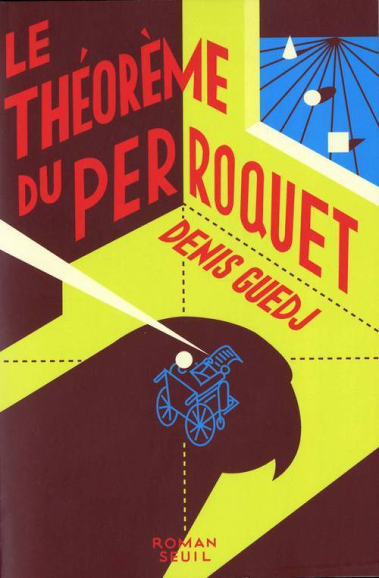 Le Théorème du perroquet - Denis Guedj, Denis Guedj - SEUIL