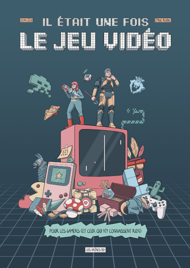 Il était une fois le jeu vidéo - Emilie Rouge, Jean Zeid - LES ARENES BD