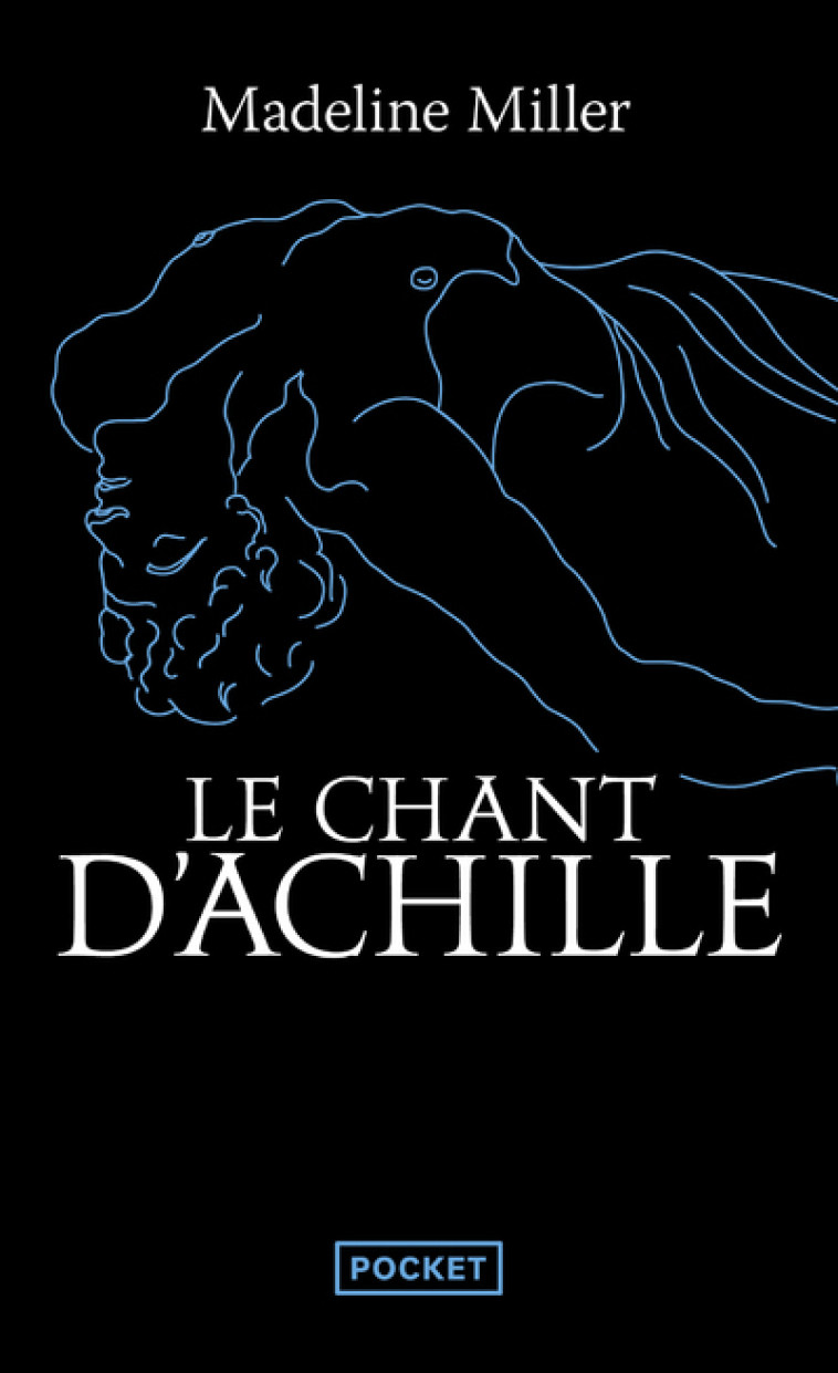 Le Chant d'Achille - Madeline Miller, Christine Auché - POCKET