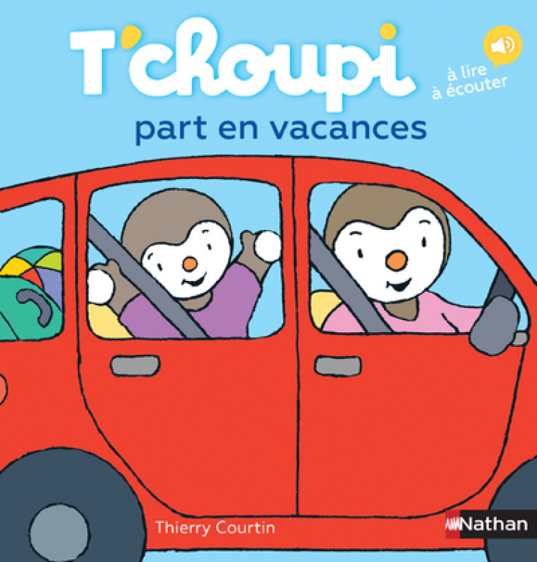 T'choupi part en vacances - Thierry Courtin - NATHAN