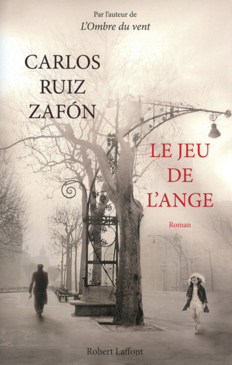 Le jeu de l'ange - Carlos Ruiz Zafón, François Maspero - ROBERT LAFFONT