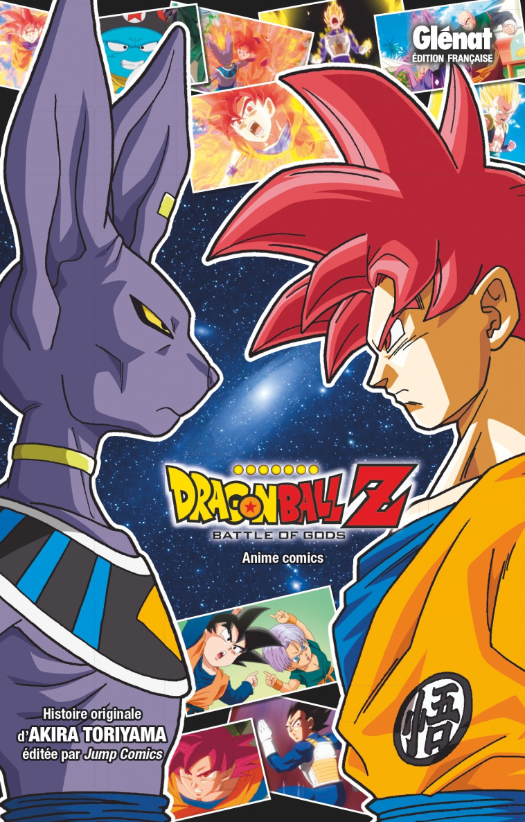 Dragon Ball Z - Battle of Gods - Akira Toriyama - GLENAT