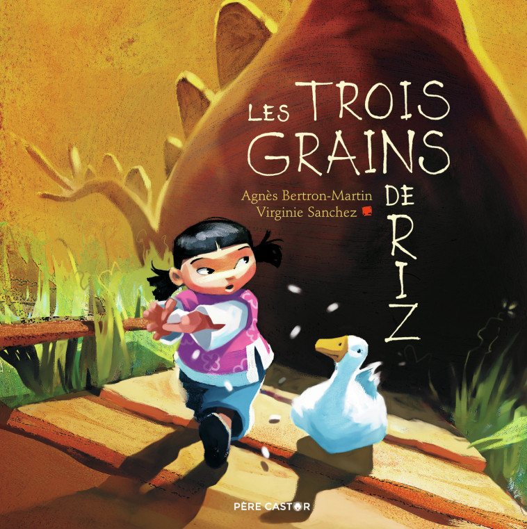 Les trois grains de riz - Agnès Bertron-Martin, Virginie Sanchez - PERE CASTOR