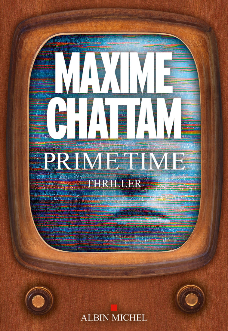 Prime time - Maxime Chattam, Maxime Chattam - ALBIN MICHEL