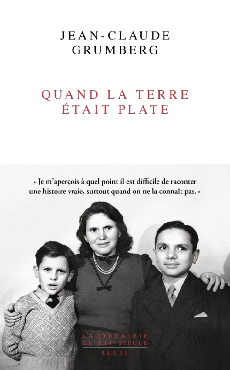 Quand la terre était plate - Jean-Claude Grumberg, Jean-Claude Grumberg - SEUIL