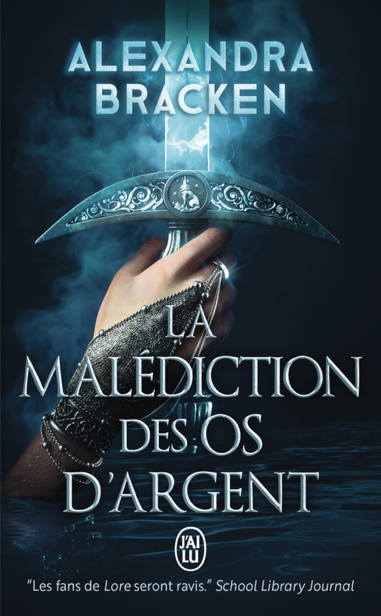 La malédiction des os d'argent - Alexandra Bracken, Antoine Monvoisin, Alexandra Bracken, Antoine Monvoisin - J'AI LU