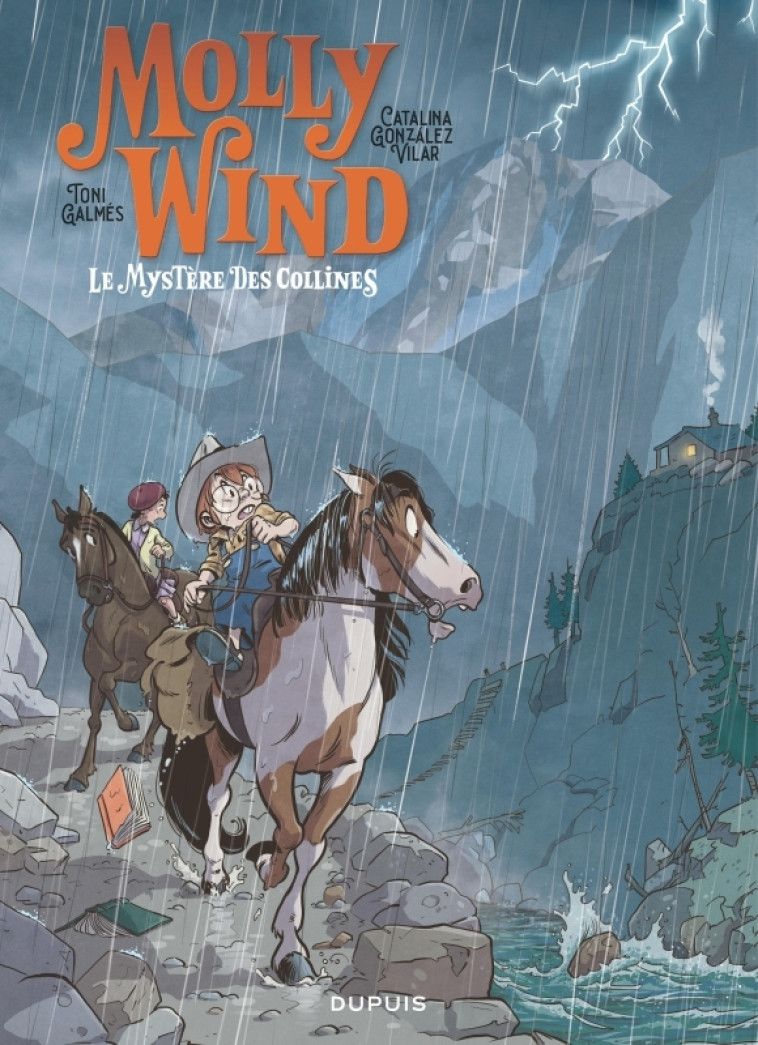 Molly Wind - Tome 2 - Le mystère des collines -  González Vilar Catalina,  Galmés Toni,  González Vilar Catalina,  Galmés Toni - DUPUIS