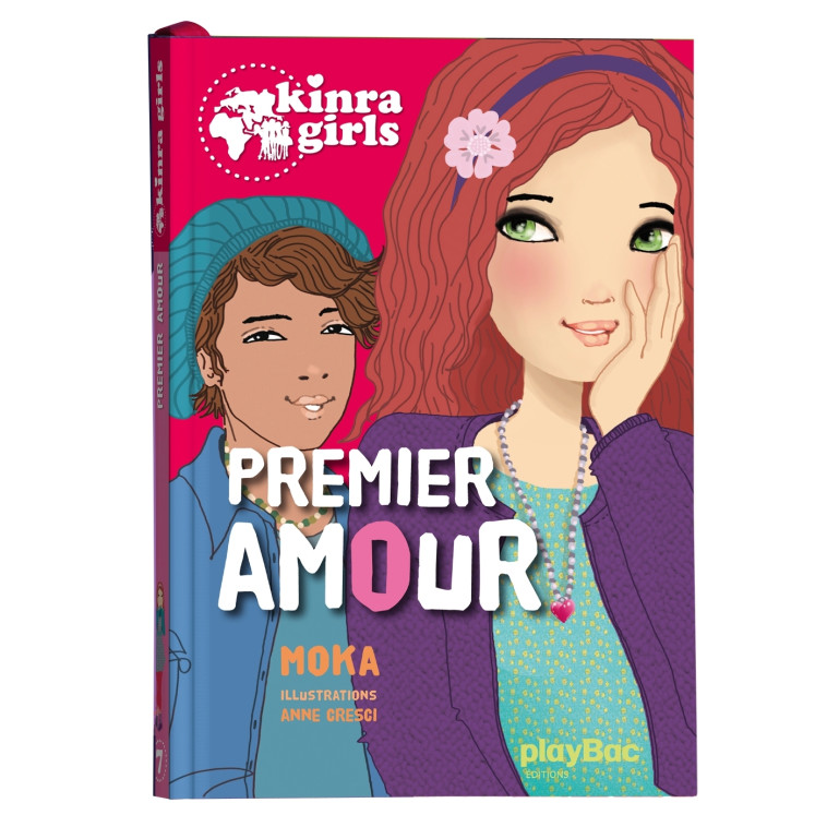 Kinra Girls - Premier amour - Tome 7 - Moka Moka, Anne Cresci - PLAY BAC