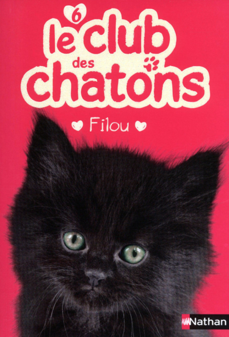 Le club des chatons 6: Filou - Anne Delcourt, Sue Mongredien - NATHAN