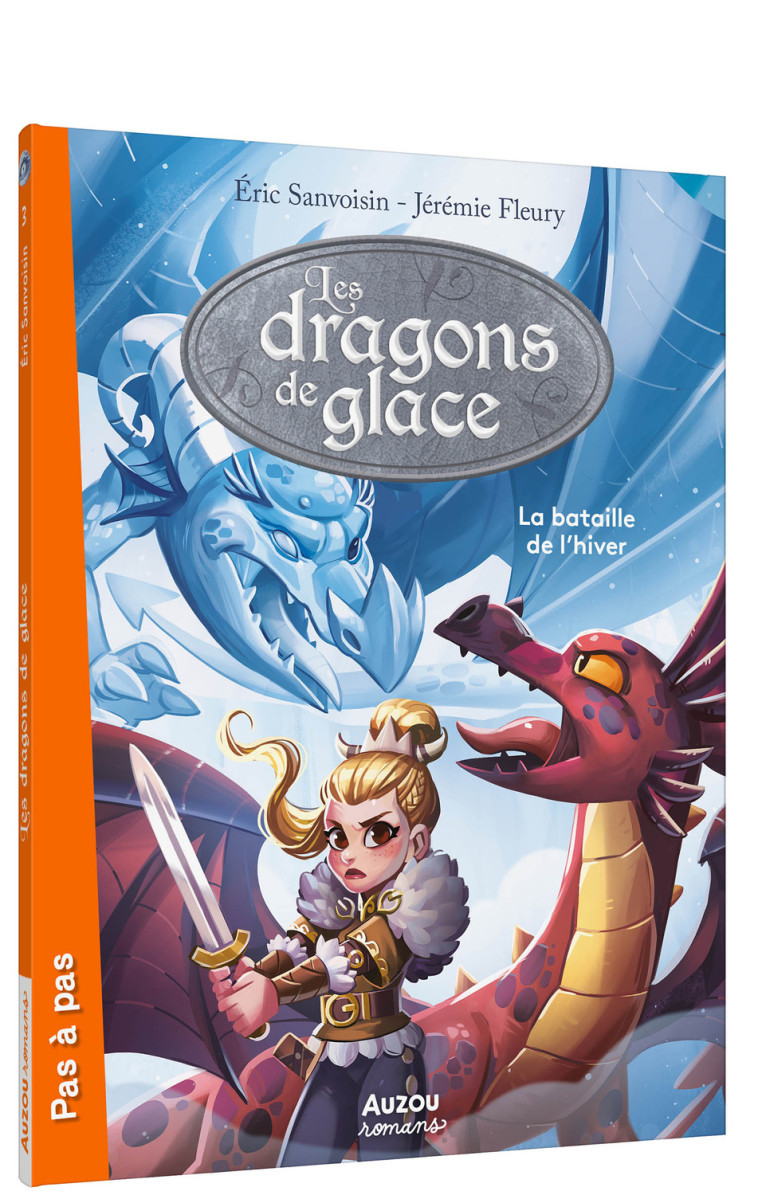 Les dragons de glace - Tome 03 La bataille de l'hiver - Éric Sanvoisin - AUZOU