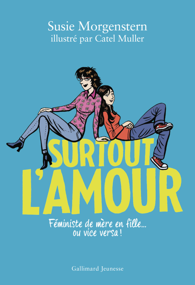 Surtout l'amour -  SUSIE MORGENSTERN - GALLIMARD JEUNE