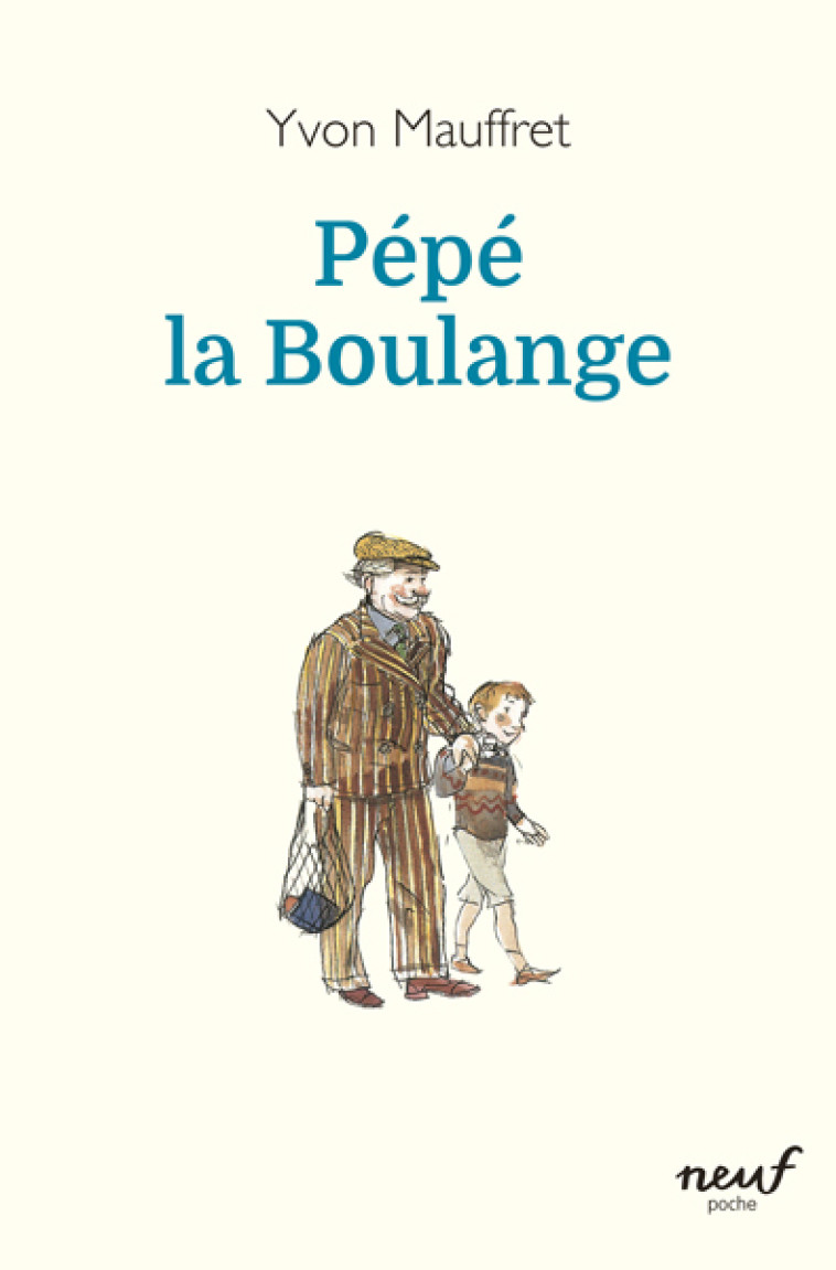 Pépé la boulange - Yvon Mauffret - EDL