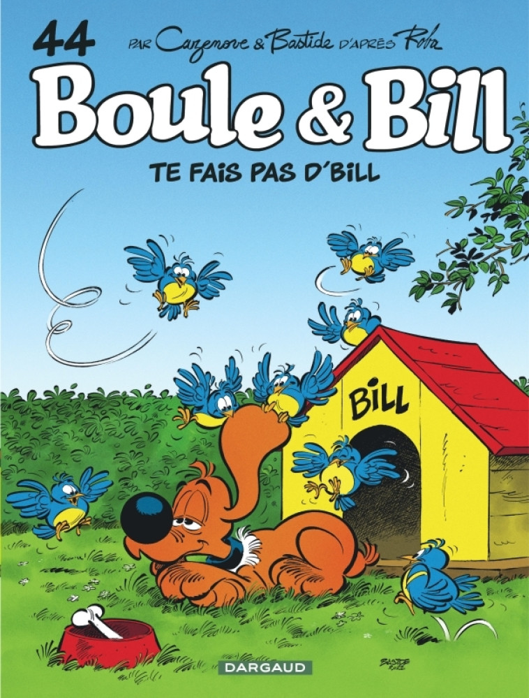 Boule & Bill - Tome 44 - Te fais pas d'Bill ! -  Bastide Jean - DARGAUD