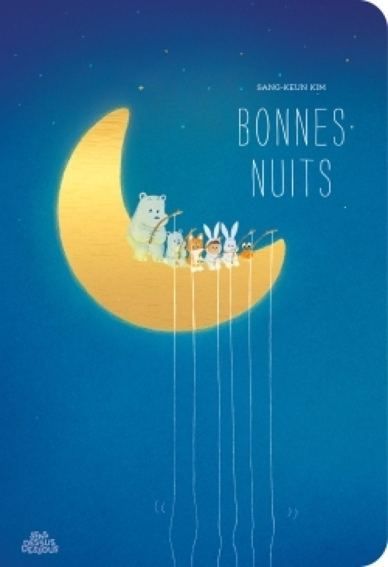 Bonnes nuits - tout-carton - Sang-Keun Kim - DESSUS DESSOUS