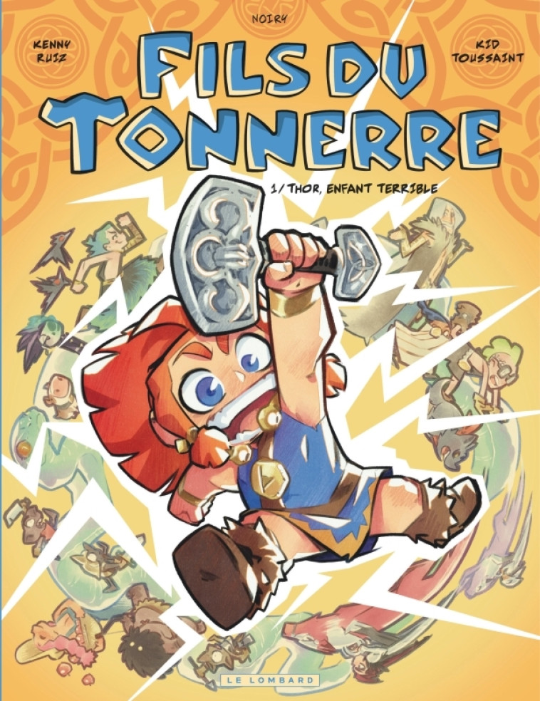 Fils du tonnerre  - Tome 1 - Thor, enfant terrible -  Kid Toussaint - LOMBARD