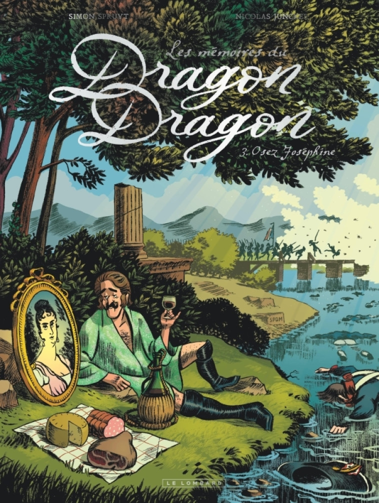 Les mémoires du Dragon Dragon - Tome 3 - Osez, Joséphine -  Spruyt Simon - LOMBARD