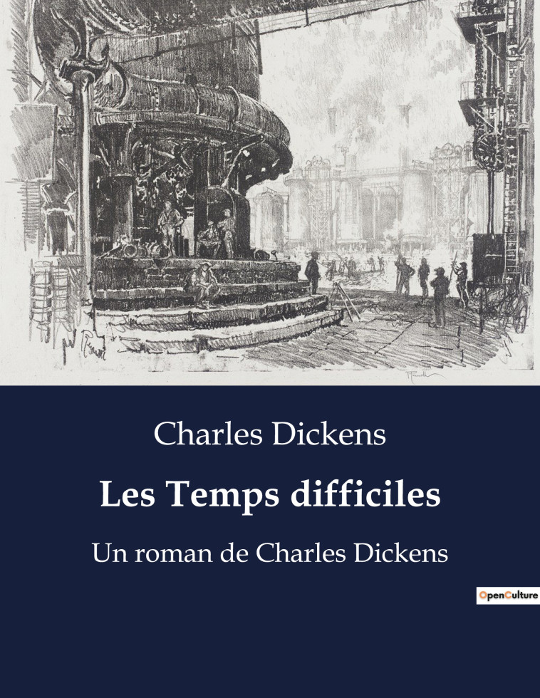 Les Temps difficiles - Charles Dickens - CULTUREA