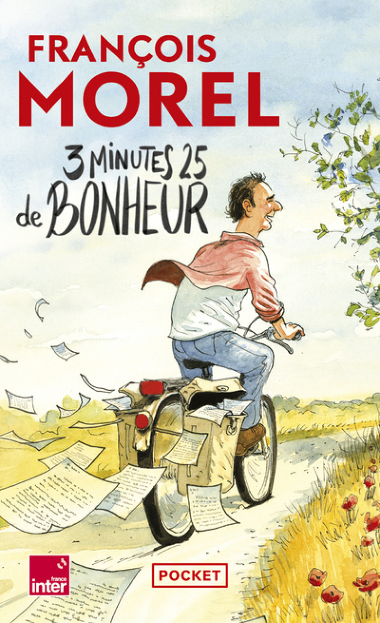 3 minutes 25 de bonheur - Chroniques 2021-2023 - François Morel, François Morel - POCKET