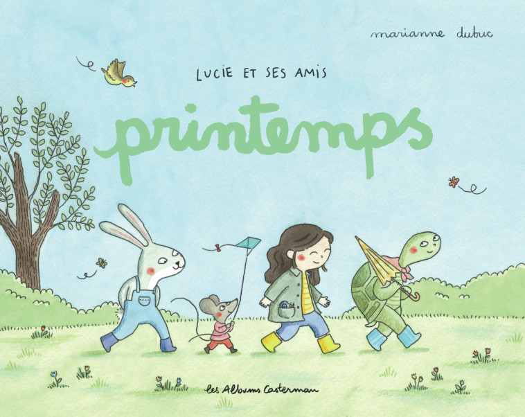 Lucie et ses amis - Printemps - Marianne Dubuc, Marianne Dubuc - CASTERMAN