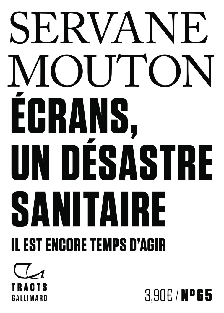 Écrans, un désastre sanitaire -  SERVANE MOUTON, Servane Mouton - GALLIMARD