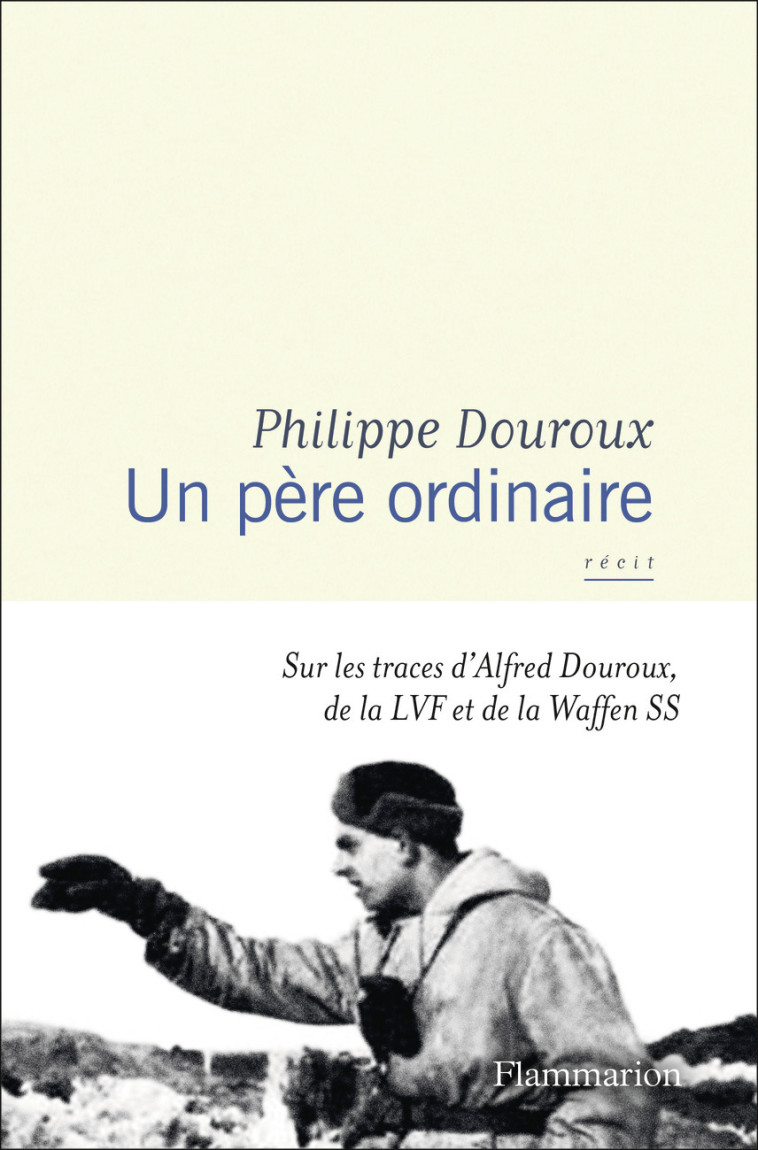 Un père ordinaire - Philippe Douroux, Philippe Douroux, Johann Chapoutot - FLAMMARION