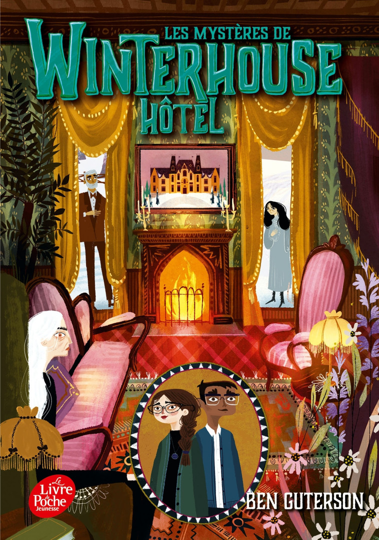 Les mystères de Winterhouse Hôtel - Tome 3 - Anne-Sylvie Homassel, Ben Guterson, Anne-Sylvie Homassel, Ben Guterson - POCHE JEUNESSE