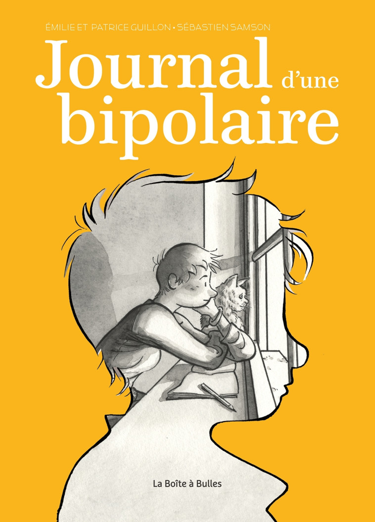 Journal d'une bipolaire (nouvelle édition) - Patrice Guillon, Emilie Guillon, Sébastien Samson - BOITE A BULLES