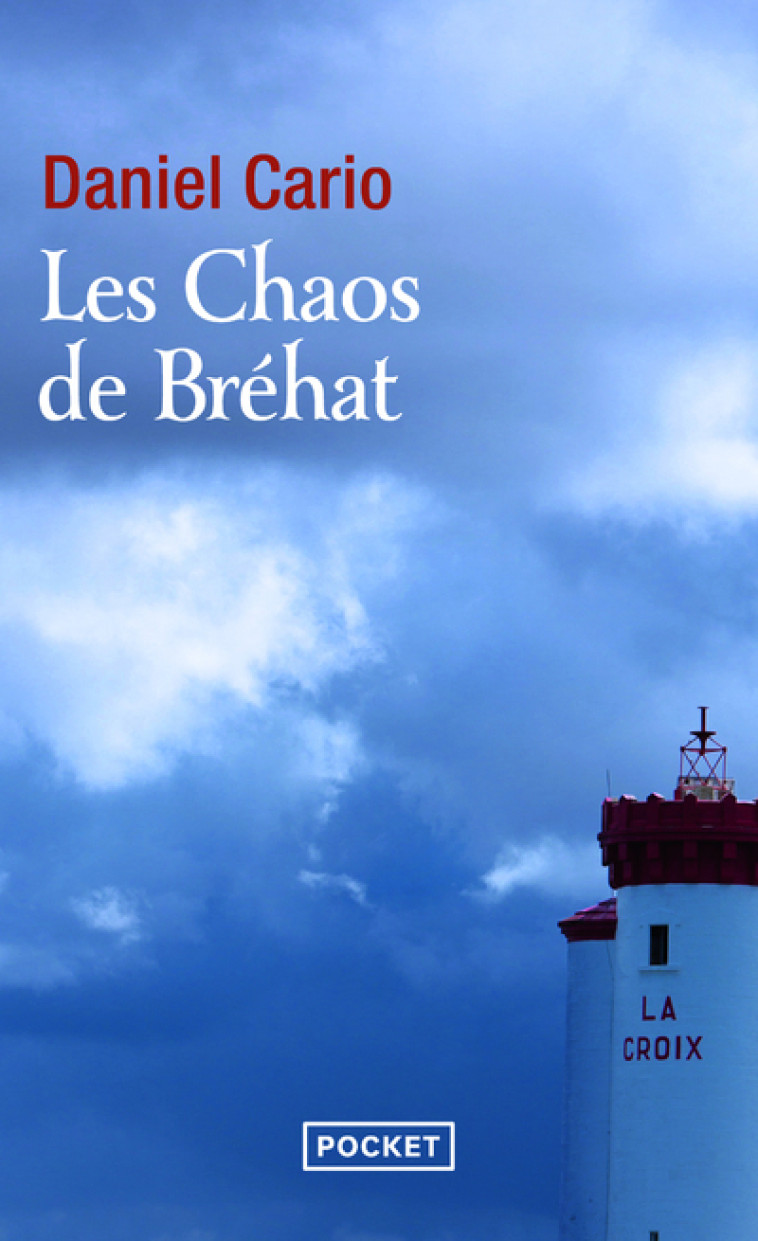 Les Chaos de Bréhat - Daniel Cario, Daniel Cario - POCKET