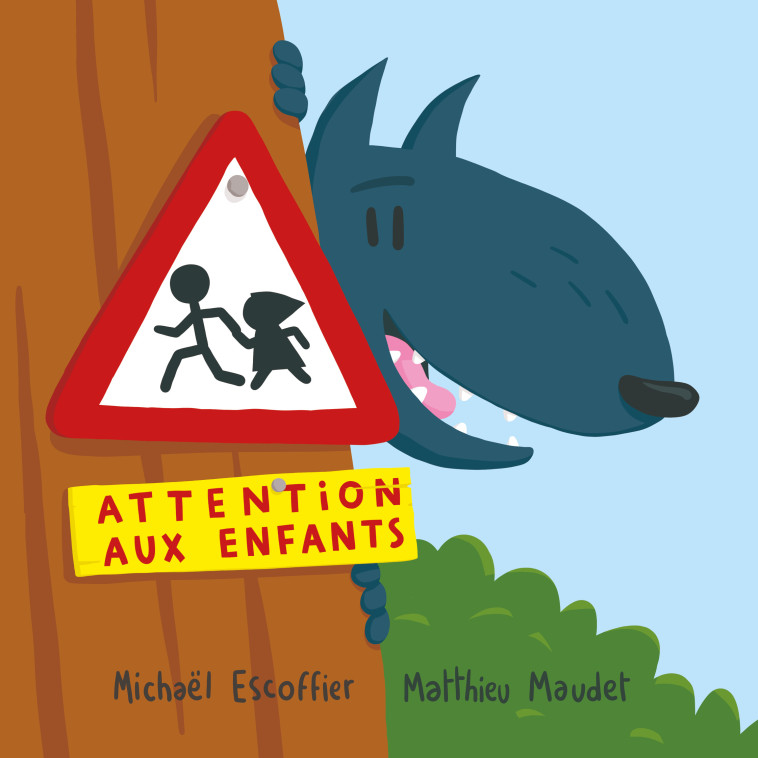 Attention aux enfants -  Maudet Matthieu, Michaël Escoffier, Matthieu Maudet - EDL