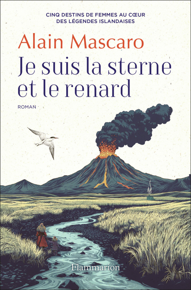 Je suis la sterne et le renard - Alain Mascaro - FLAMMARION