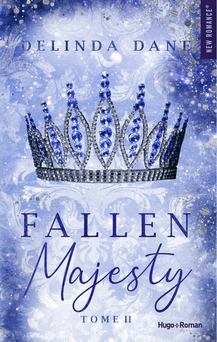 Fallen Majesty - Tome 02 - Delinda Dane - HUGO ROMAN