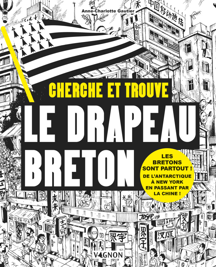CHERCHE ET TROUVE LE DRAPEAU BRETON -  - VAGNON