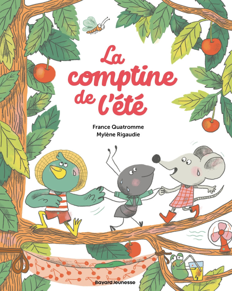 La comptine de l'été - France Quatromme, Mylène Rigaudie - BAYARD JEUNESSE
