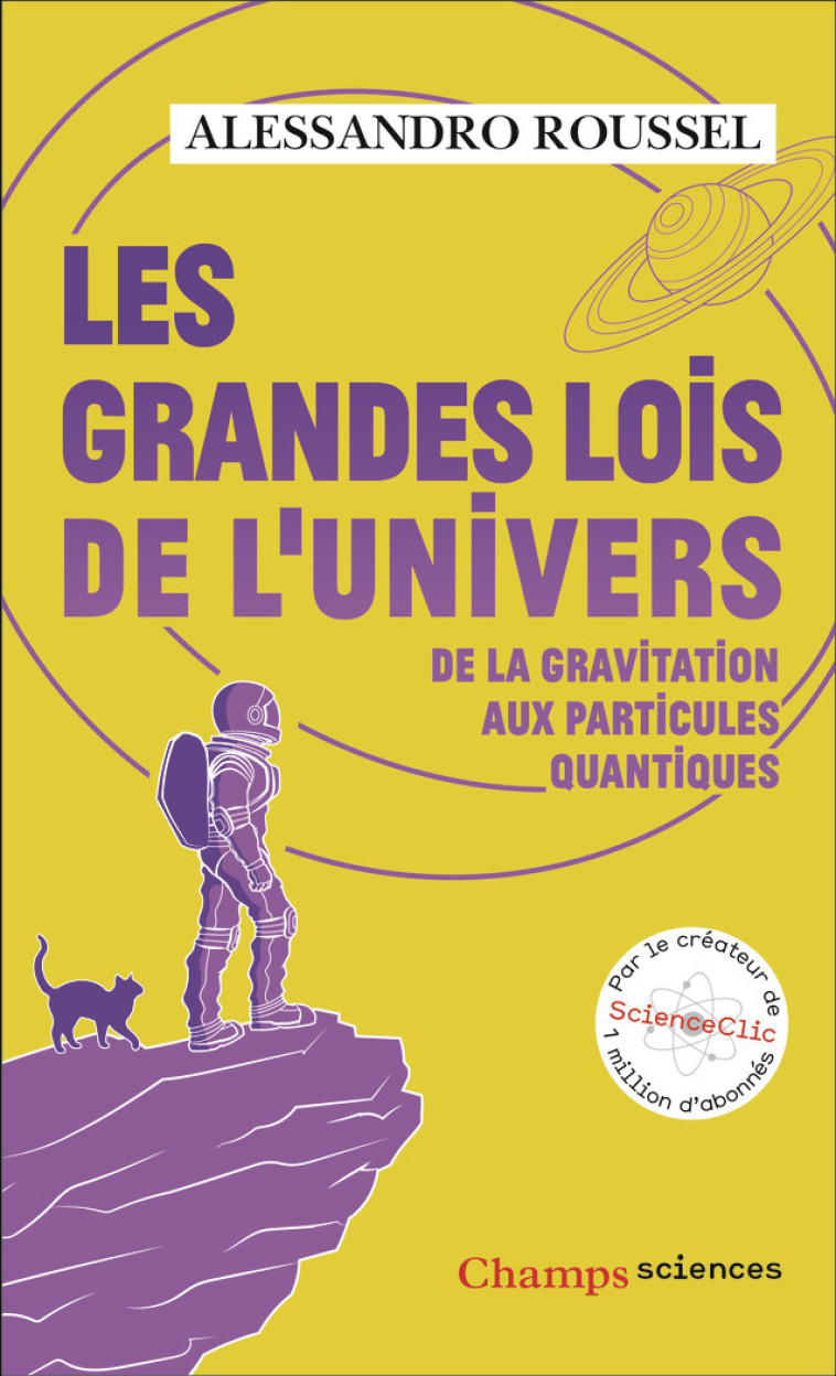 Les Grandes Lois de l'Univers - Alessandro Roussel - FLAMMARION